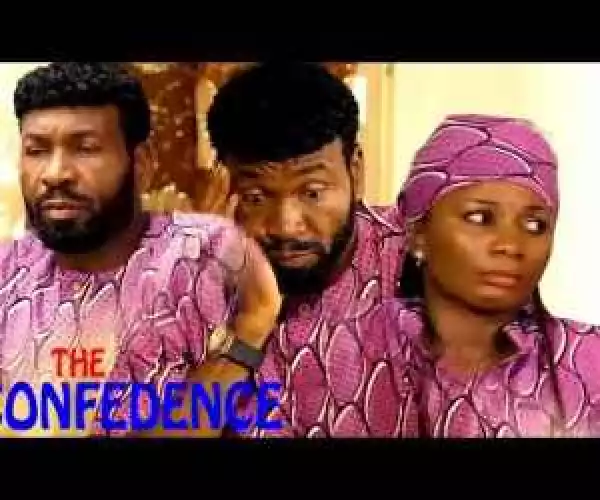 The confidence Season 1 - 2016 Latest Nigerian Nollywood Movie